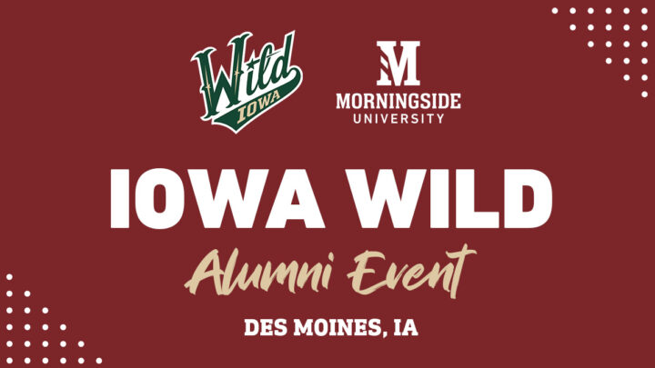 Morningside University Alumni Event graphic for Iowa Wild game